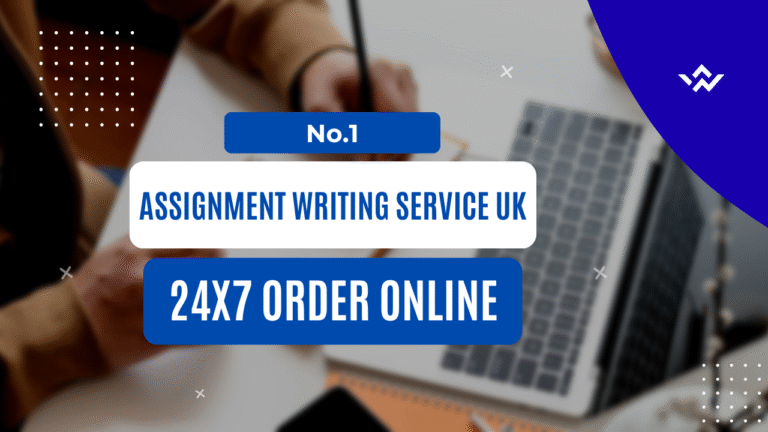 No.1 Assignment Writing Service UK – 24×7 Order Online